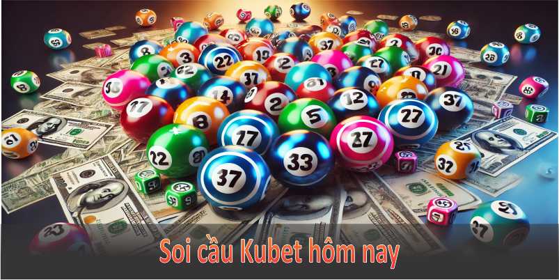 Soi cầu Kubet hôm nay ngày 08.11.2024